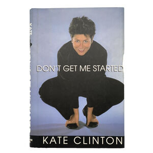 Kate Clinton: Don't Get Me Started 1998 Hardcover First Edition LGBTQ+